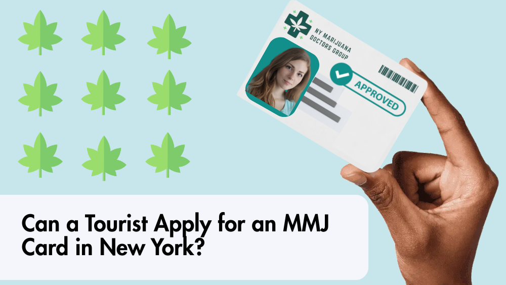 Can a Tourist Apply for an MMJ Card in New York?