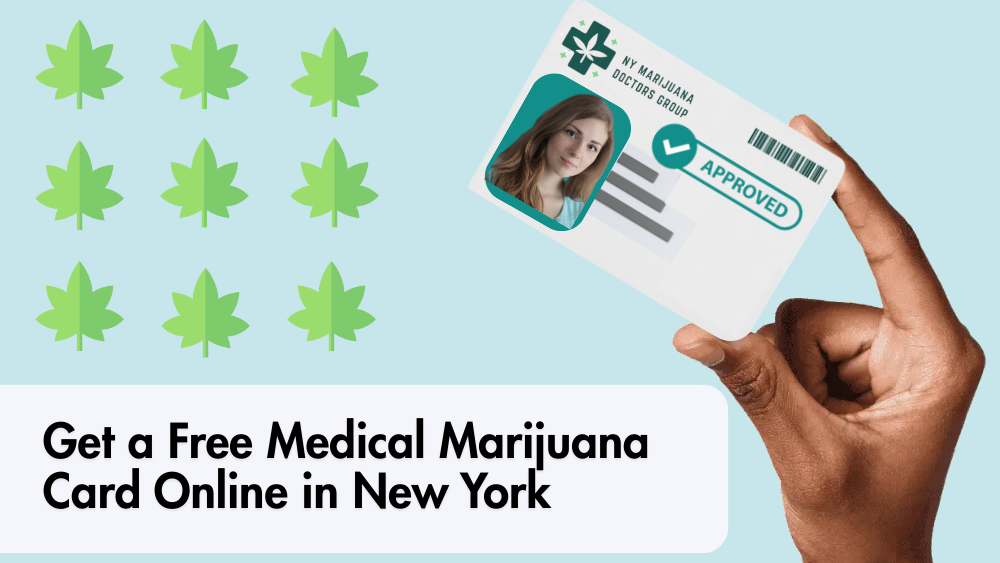 Get a Free Medical Marijuana Card Online in New York