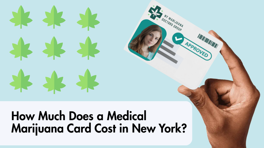 How Much Does a Medical Marijuana Card Cost in New York?