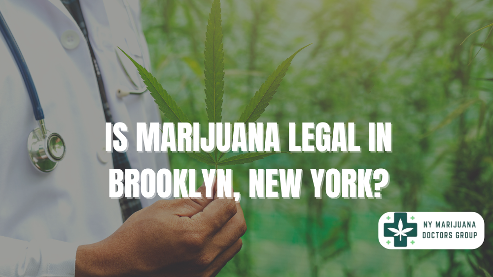 Is Marijuana Legal in Brooklyn, New York?