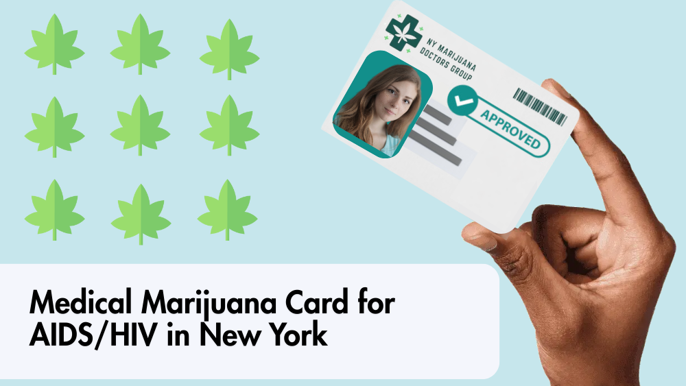 Medical Marijuana Card for AIDS/HIV in New York