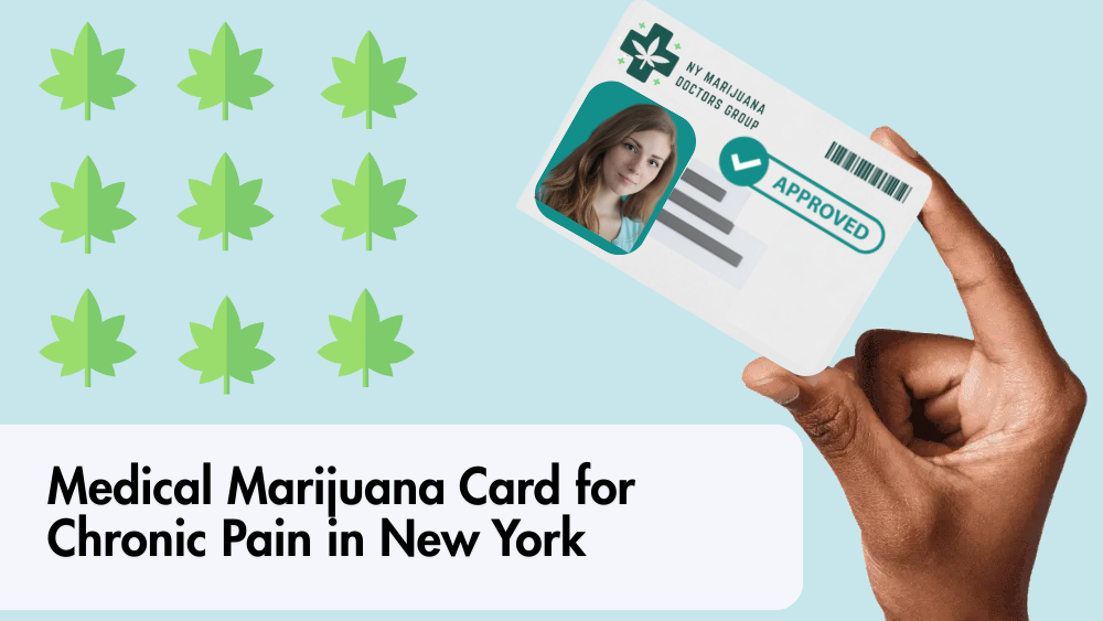 Medical Marijuana Card for Chronic Pain in New York