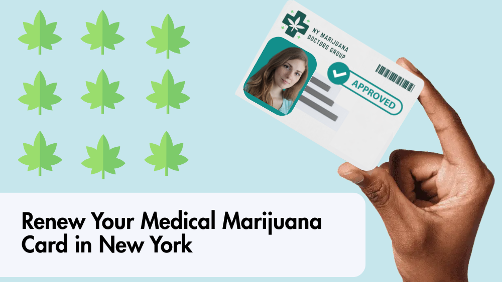 Renew Your Medical Marijuana Card in New York