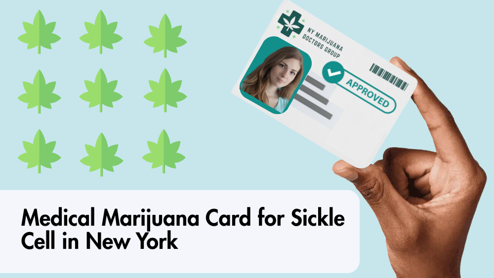 Medical Marijuana Card for Sickle Cell in New York