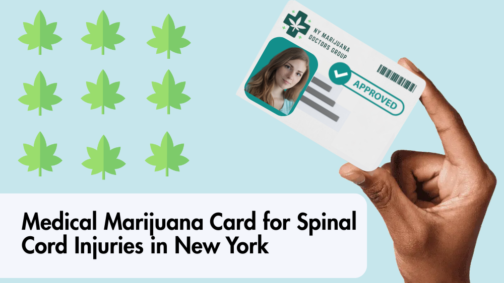 Medical Marijuana Card for Spinal Cord Injuries in New York