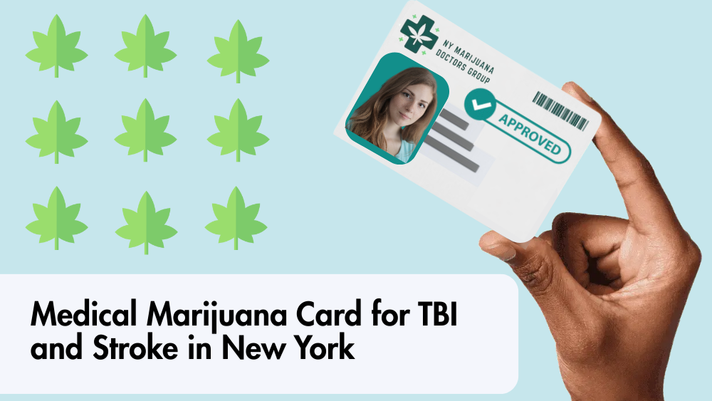 Medical Marijuana Card for TBI and Stroke in New York